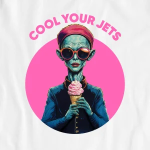 Cool Your Jets – UNISEX T-SHIRT